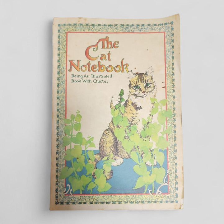 The Cat Notebook: Being An Illustrated Book With Quotes by Helen Exley (Editor) - Books Worth Keeping