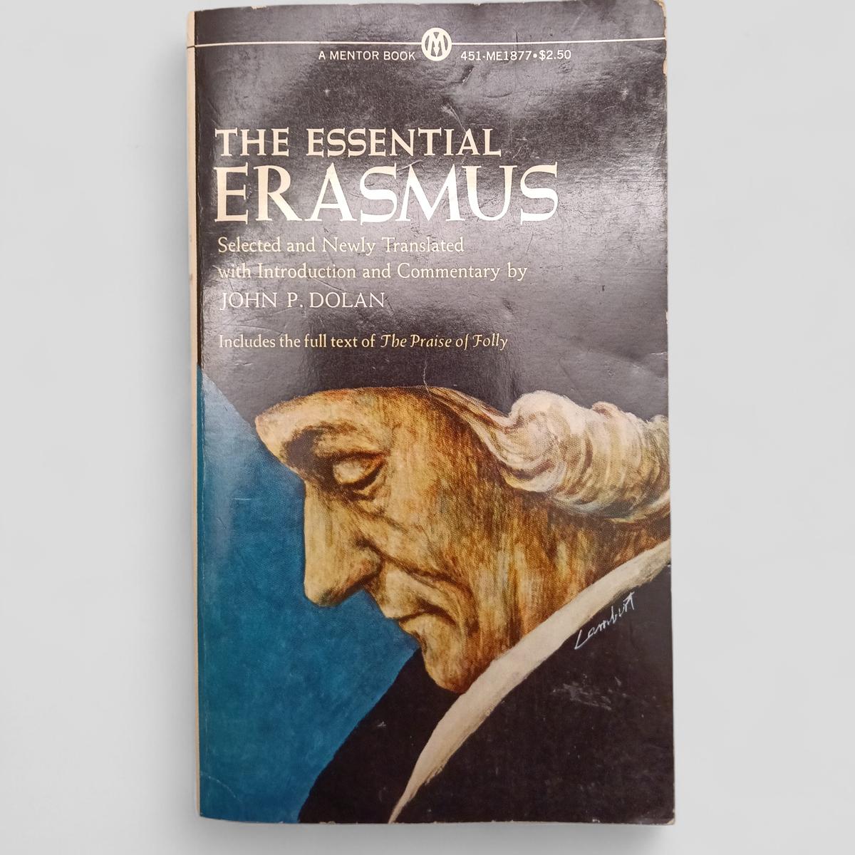 The Essential Erasmus by Desiderius Erasmus - Books Worth Keeping