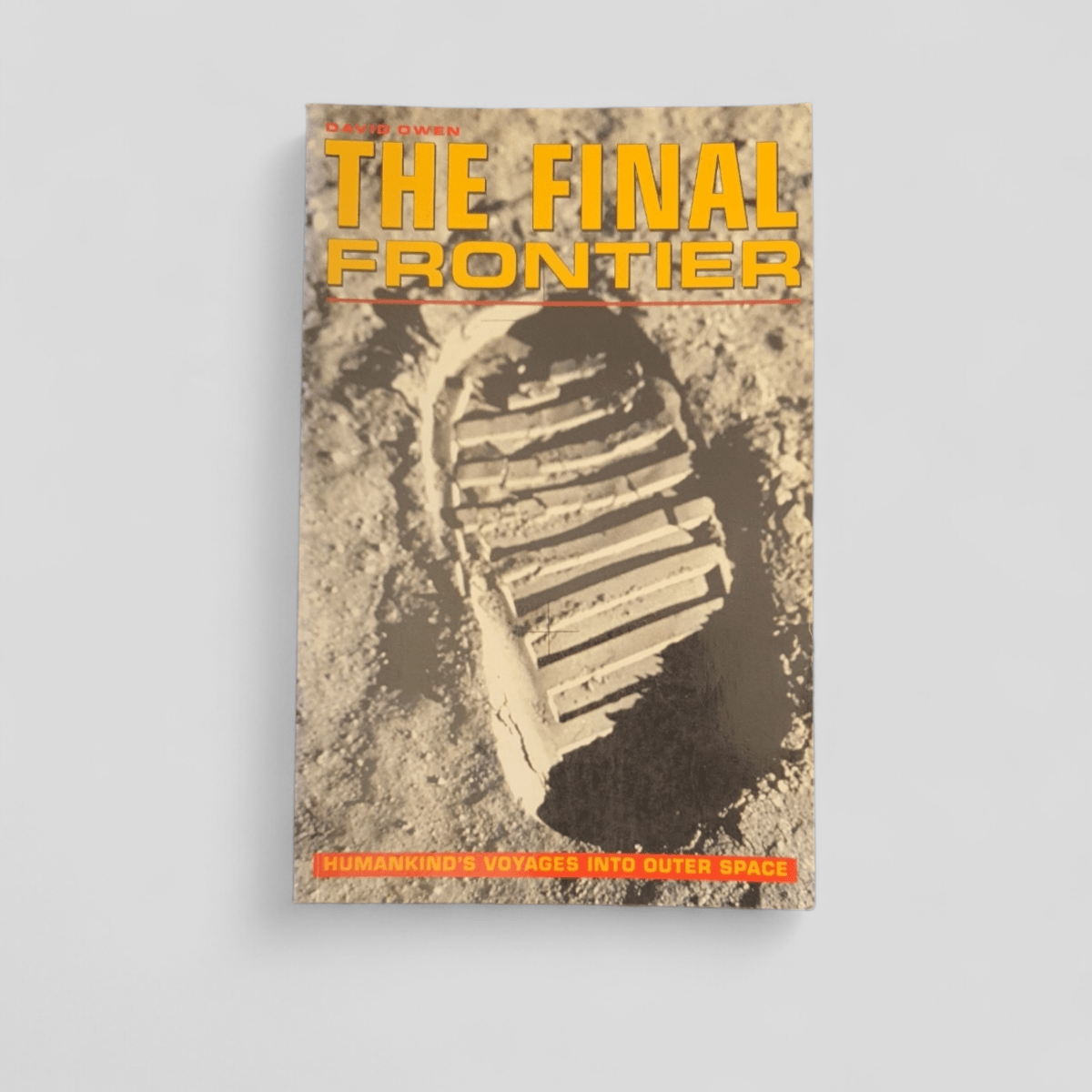 The Final Frontier by Andrew Chaikin and Victoria Kohl - Books Worth Keeping