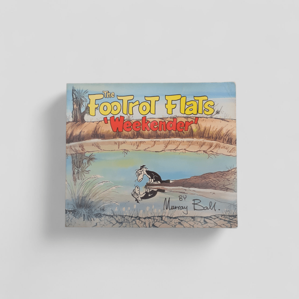 The Footrot Flats 'Weekender' by Murray Ball - Books Worth Keeping