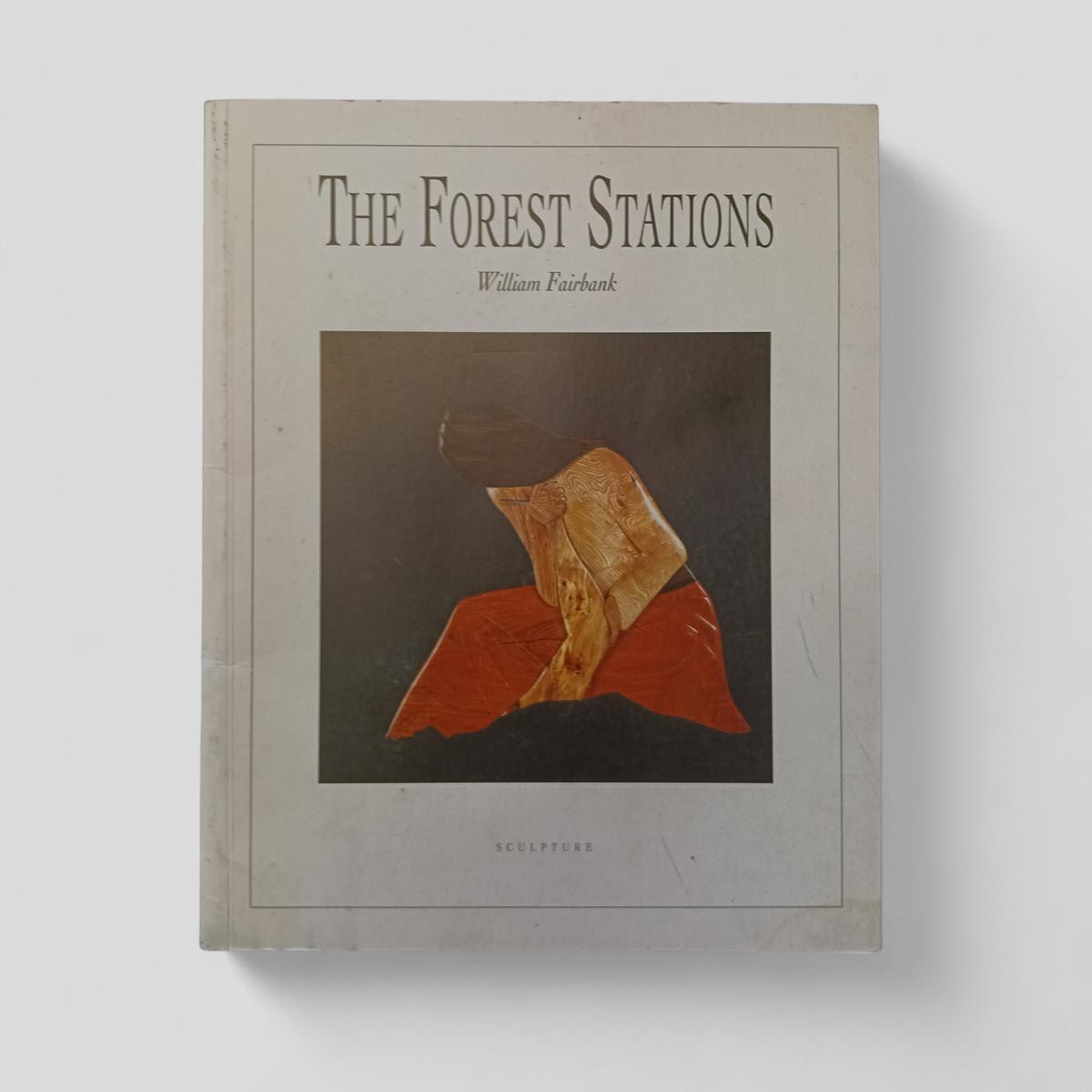The Forest Stations by William Fairbank - Books Worth Keeping
