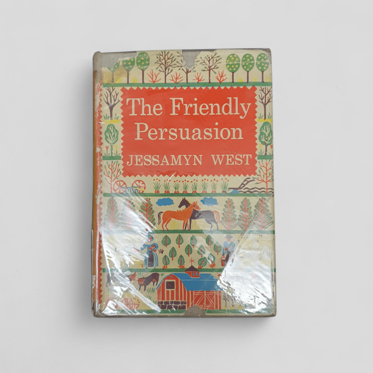 The Friendly Persuasion by Jessamyn West - Books Worth Keeping