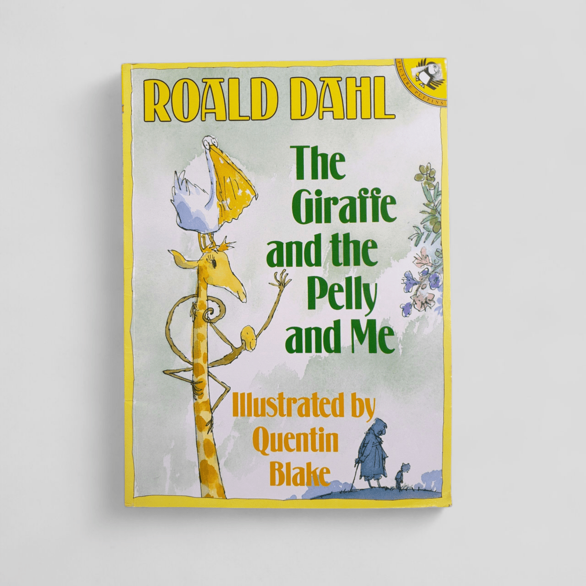 The Giraffe and the Pelly and Me by Roald Dahl, Quentin Blake - Books Worth Keeping