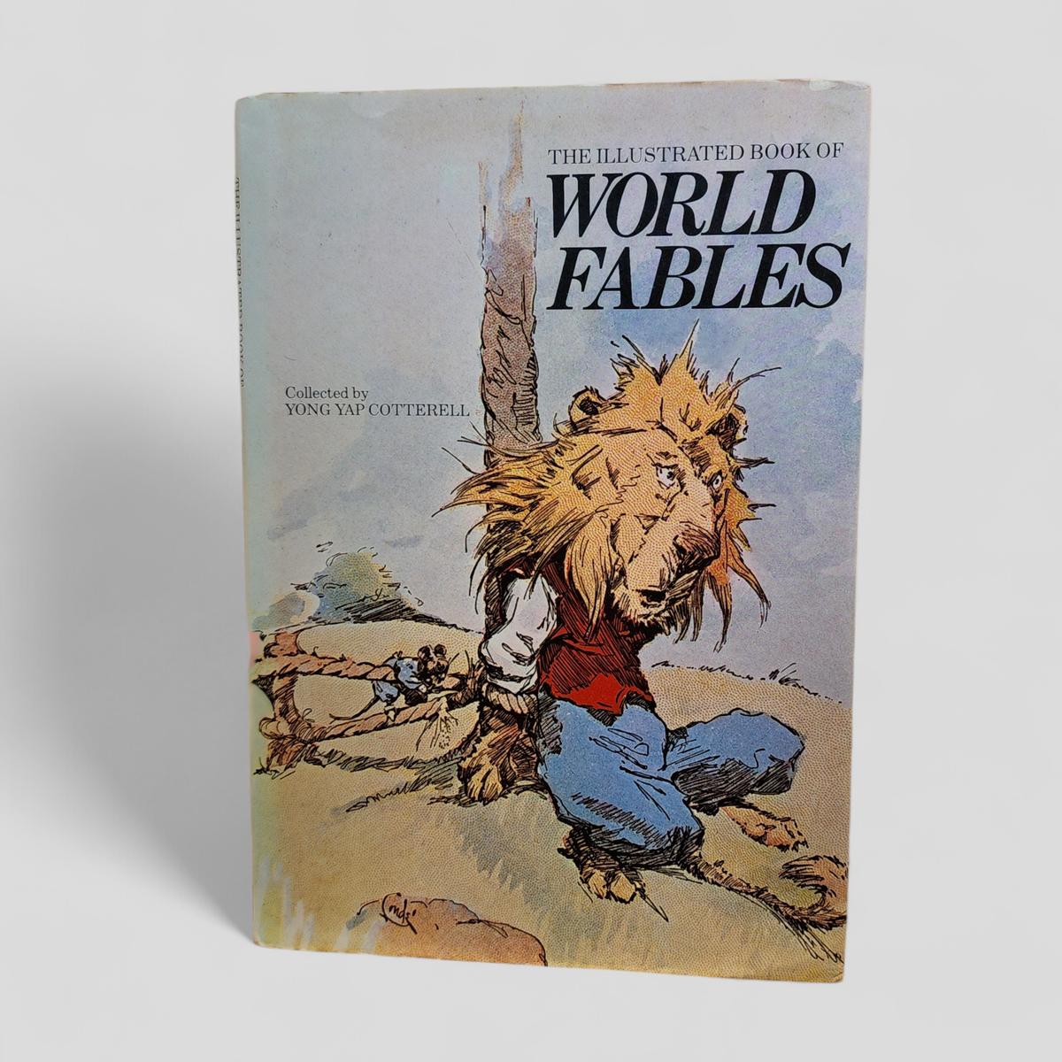 The Illustrated Book of World Fables by Collected by Wong Yapok Tarella - Books Worth Keeping