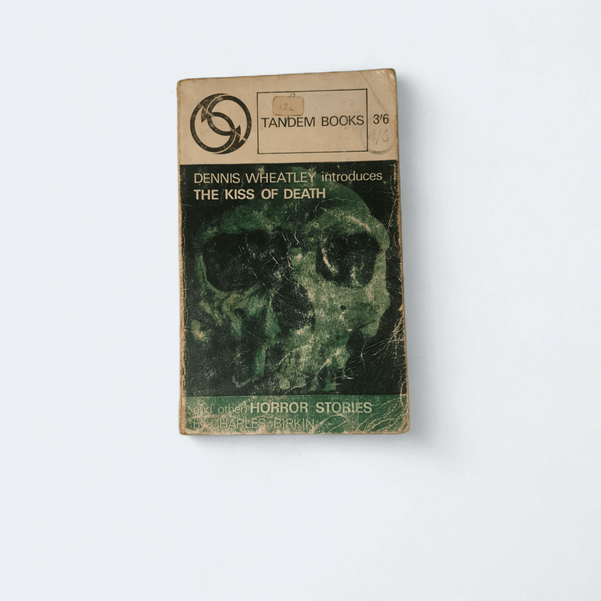 The Kiss of Death by Charles Birkin (Introduced by Dennis Wheatley) - Books Worth Keeping