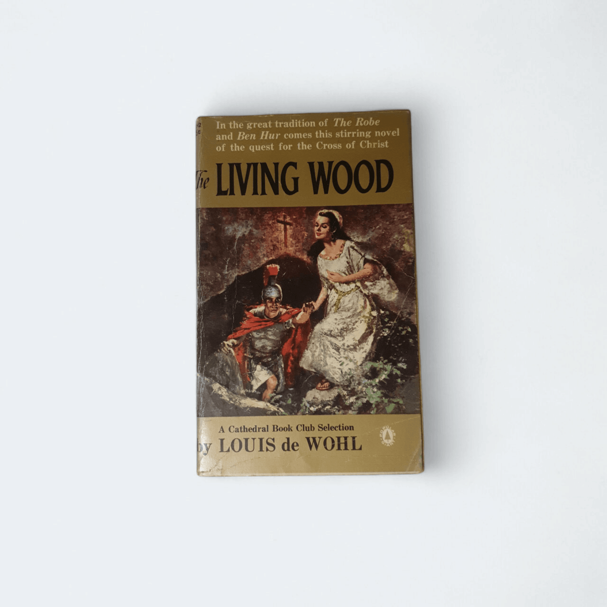 The Living Wood by Louis de Wohl - Books Worth Keeping
