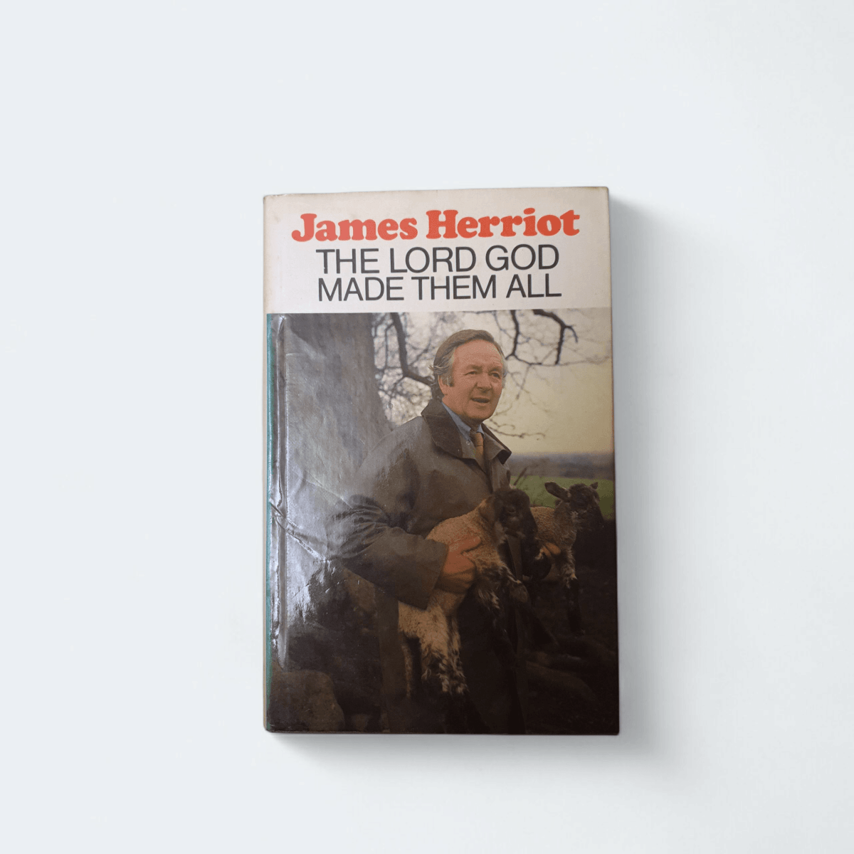 The Lord God Made Them All by James Herriot - Books Worth Keeping