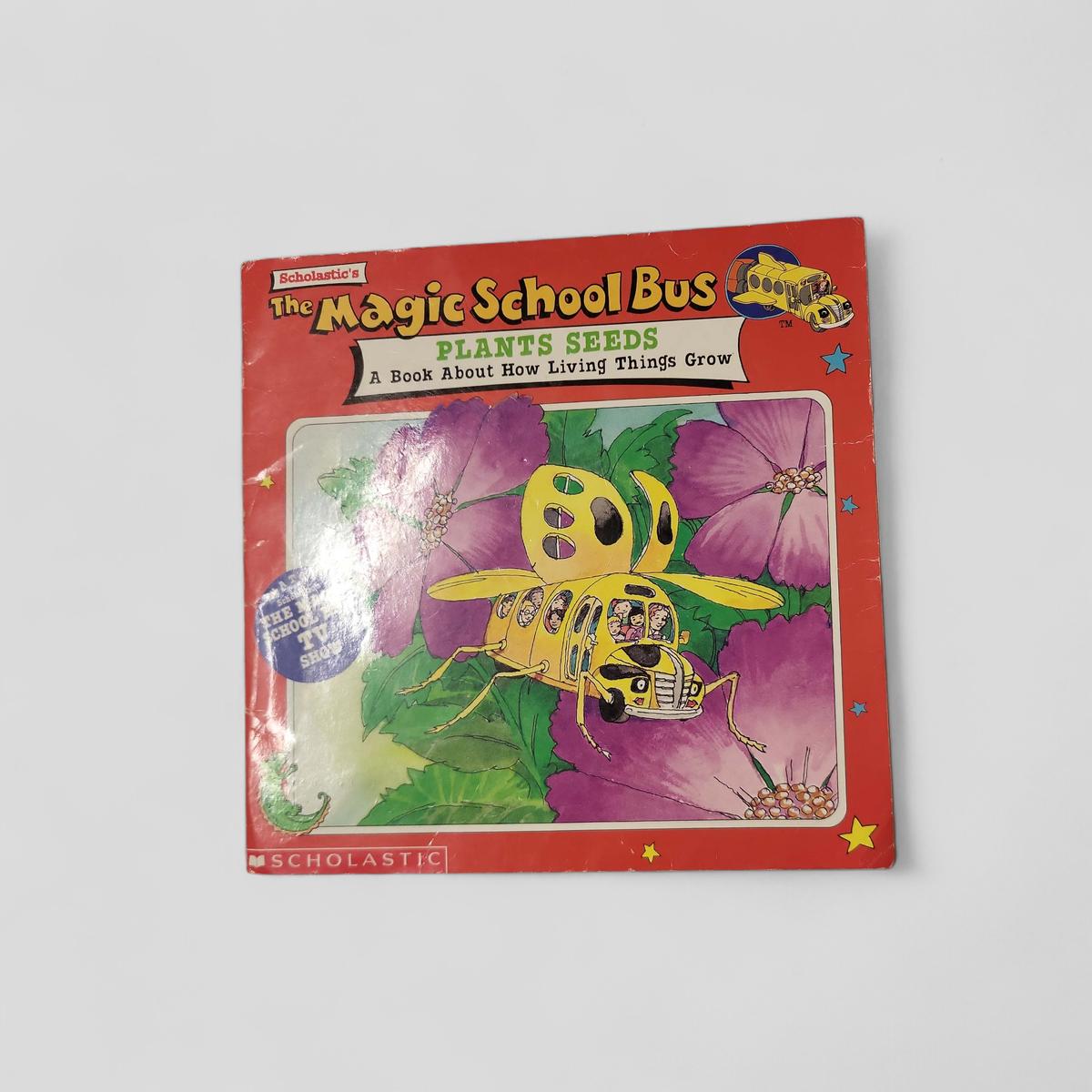The Magic School Bus Plants Seeds: A Book About How Living Things Grow by Joanna Cole - Books Worth Keeping