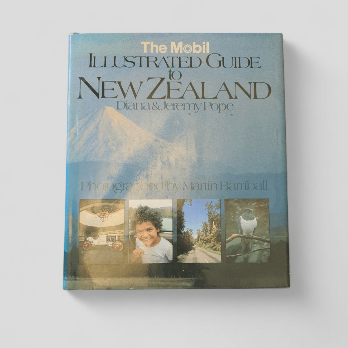 The Mobil Illustrated Guide to New Zealand by Diana and Jeremy Pope - Books Worth Keeping
