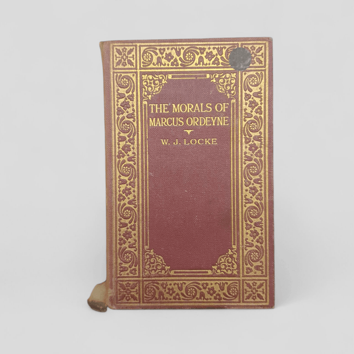 The Morals of Marcus Ordeyne by W. J. Locke - Books Worth Keeping