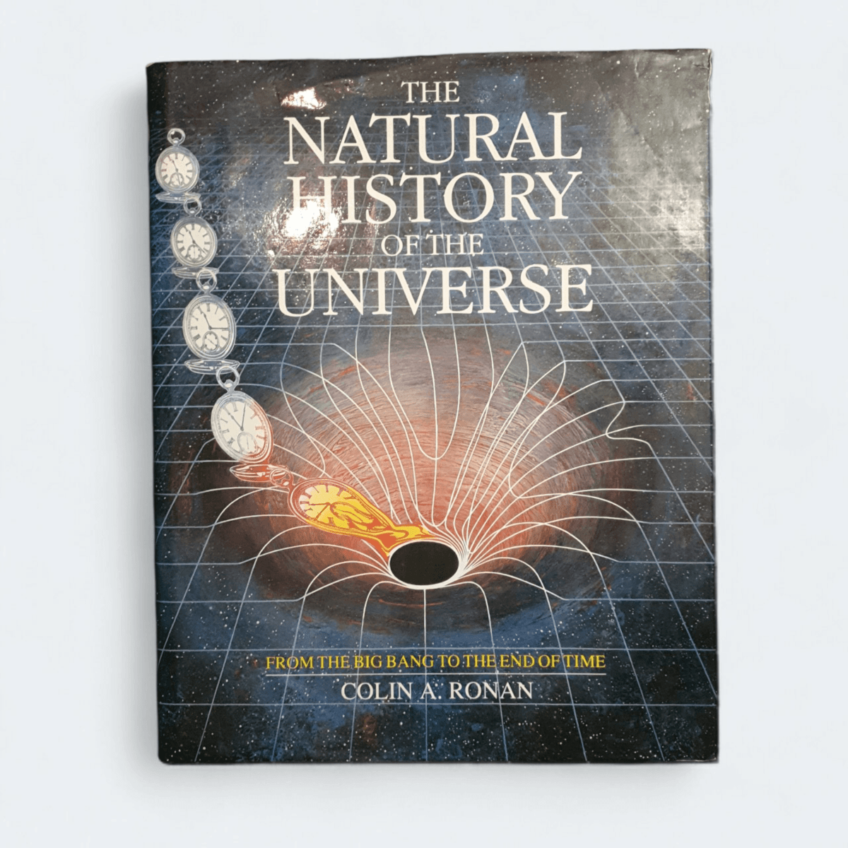 The Natural History of the Universe – Colin A. Ronan - Books Worth Keeping
