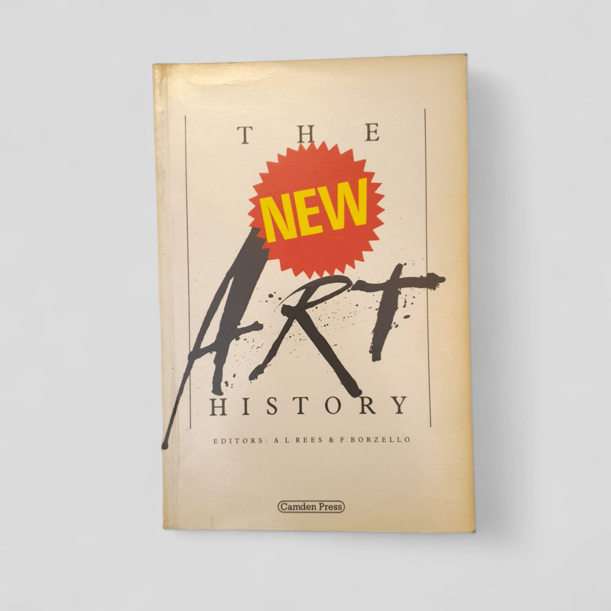 The New Art History by A.L. Rees &amp; F. Borzello (eds.) - Books Worth Keeping