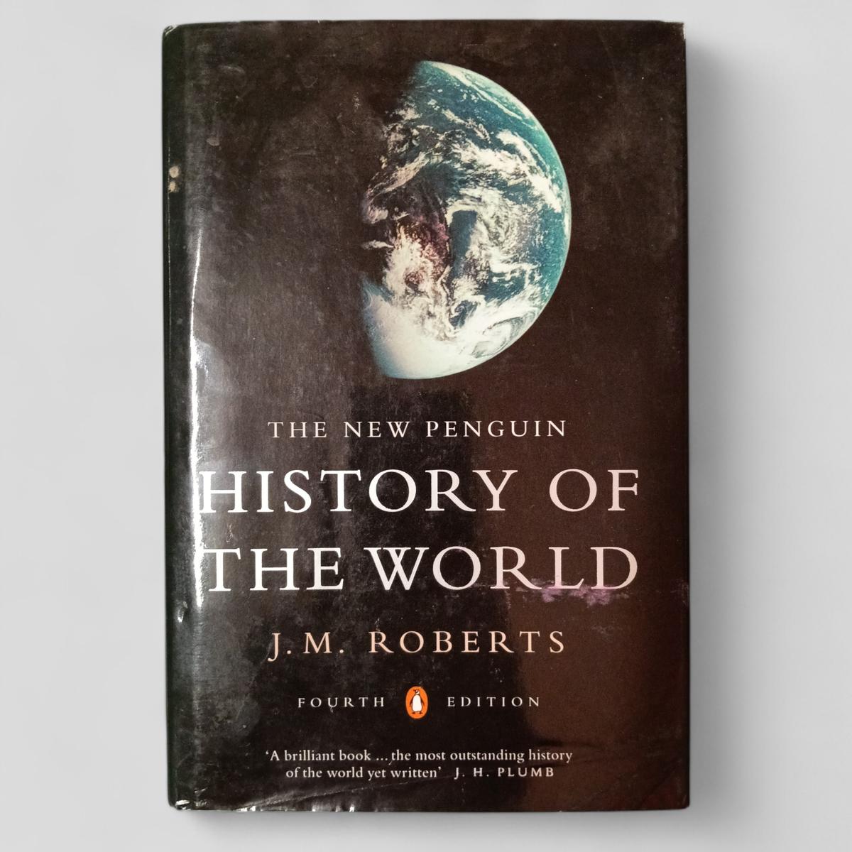 The New Penguin History of the World by J.M. Roberts - Books Worth Keeping