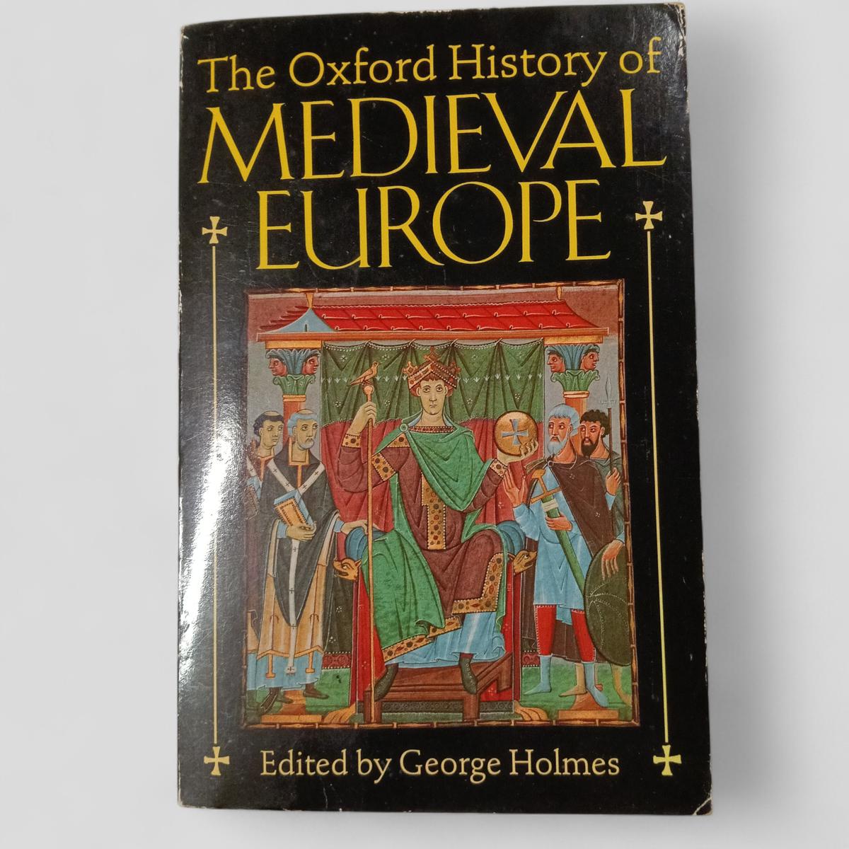 The Oxford History of Medieval Europe by George Holmes - Books Worth Keeping