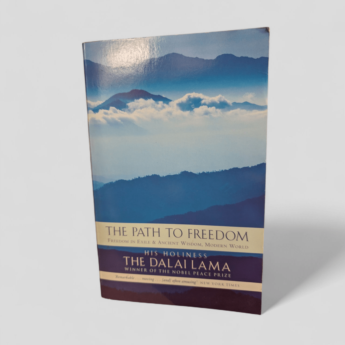 The Path to Freedom: Freedom in Exile &amp; Ancient Wisdom, Modern World by His Holiness the Dalai Lama - Books Worth Keeping