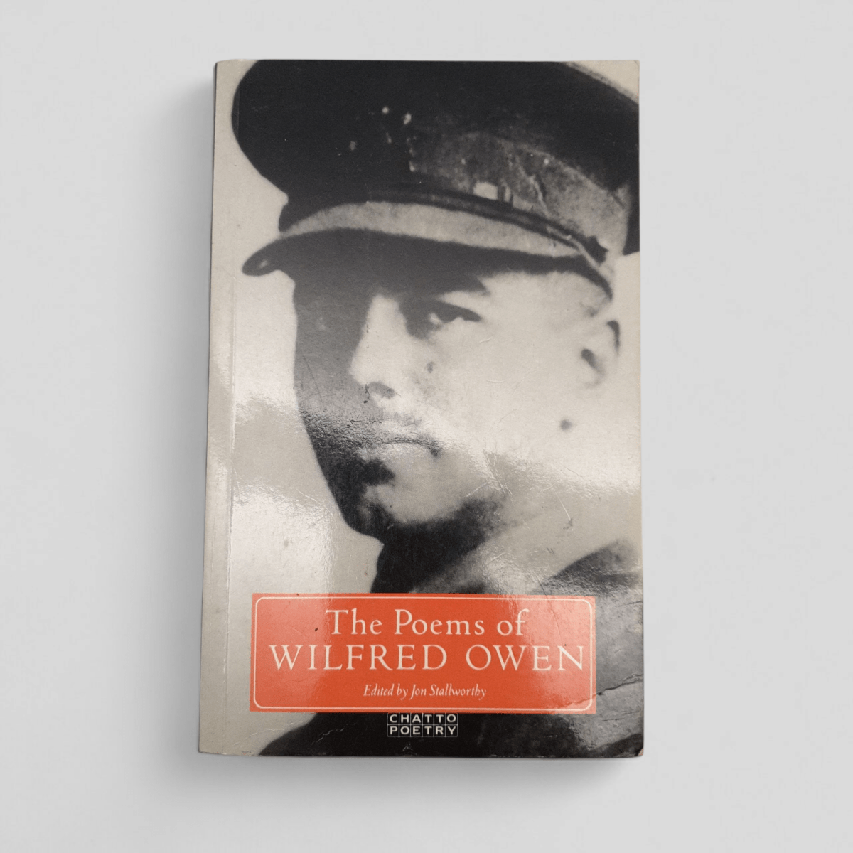 The Poems of Wilfred Owen – ed. Jon Stallworthy (Chatto Poetry) - Books Worth Keeping