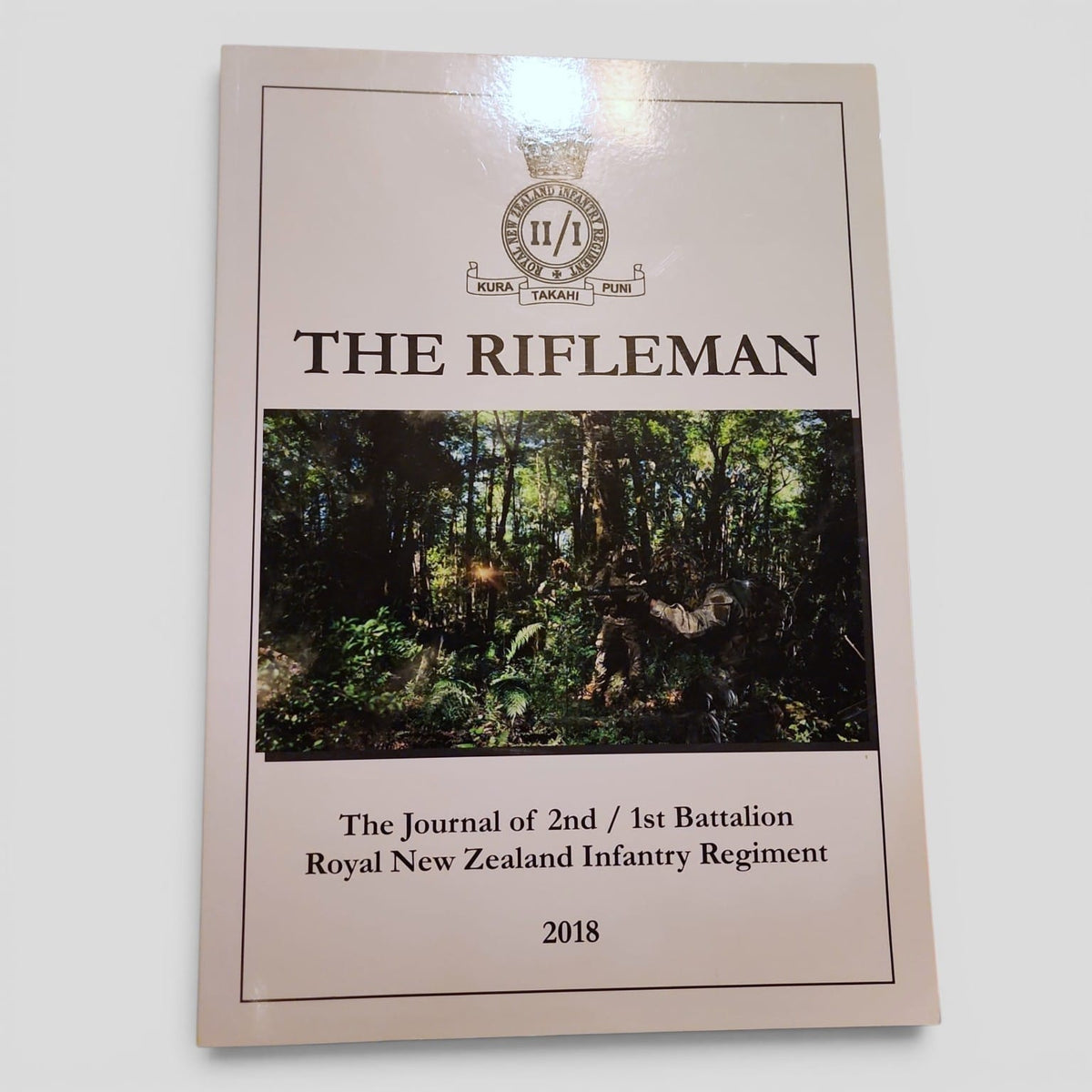 The Rifleman: Journal of 2nd/1st Battalion Royal New Zealand Infantry Regiment 2018 front cover