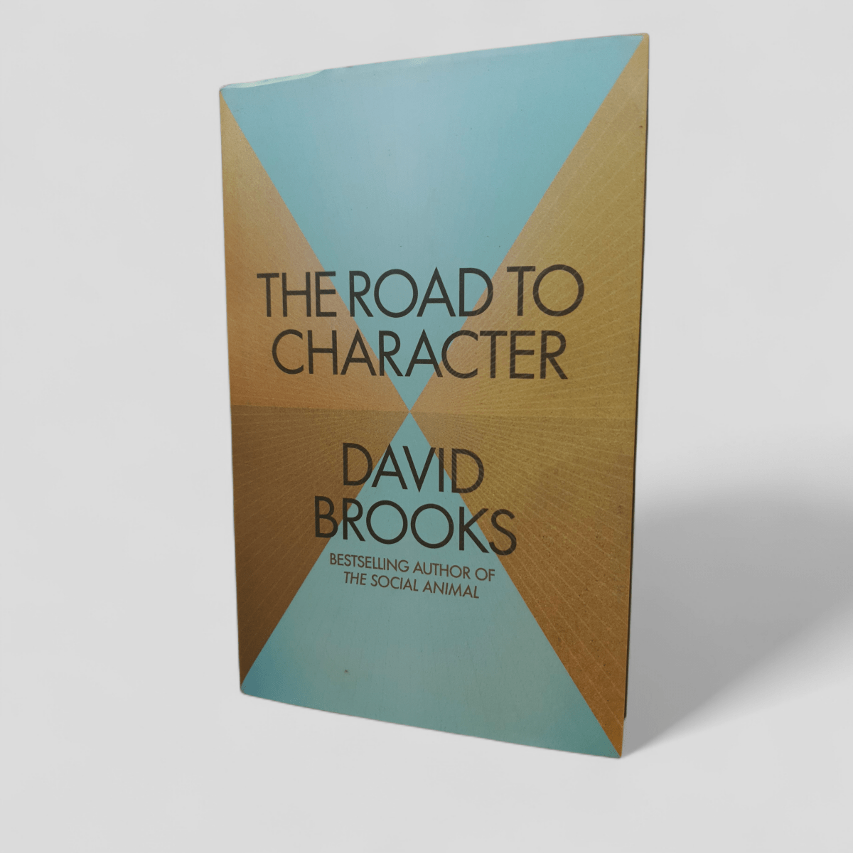 The Road to Character by David Brooks - Books Worth Keeping