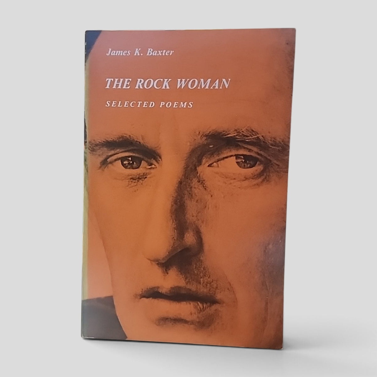 The Rock Woman: Selected Poems by James K. Baxter, Oxford University Press hardcover