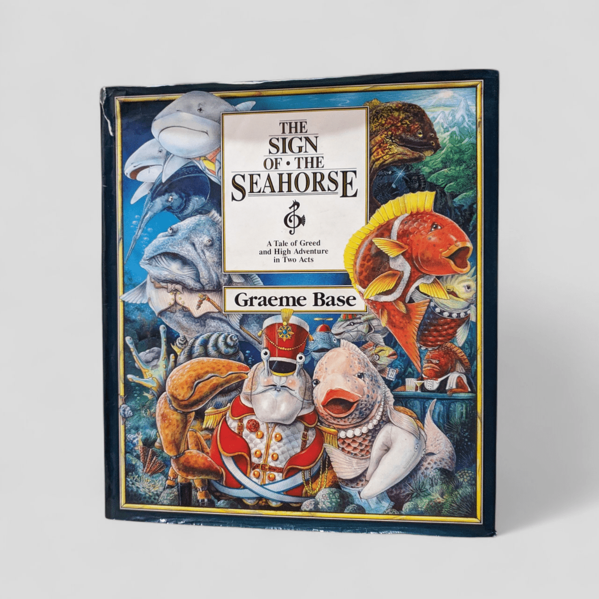 The Sign of the Seahorse: A Tale of Greed and High Adventure in Two Acts by Graeme Base - Books Worth Keeping