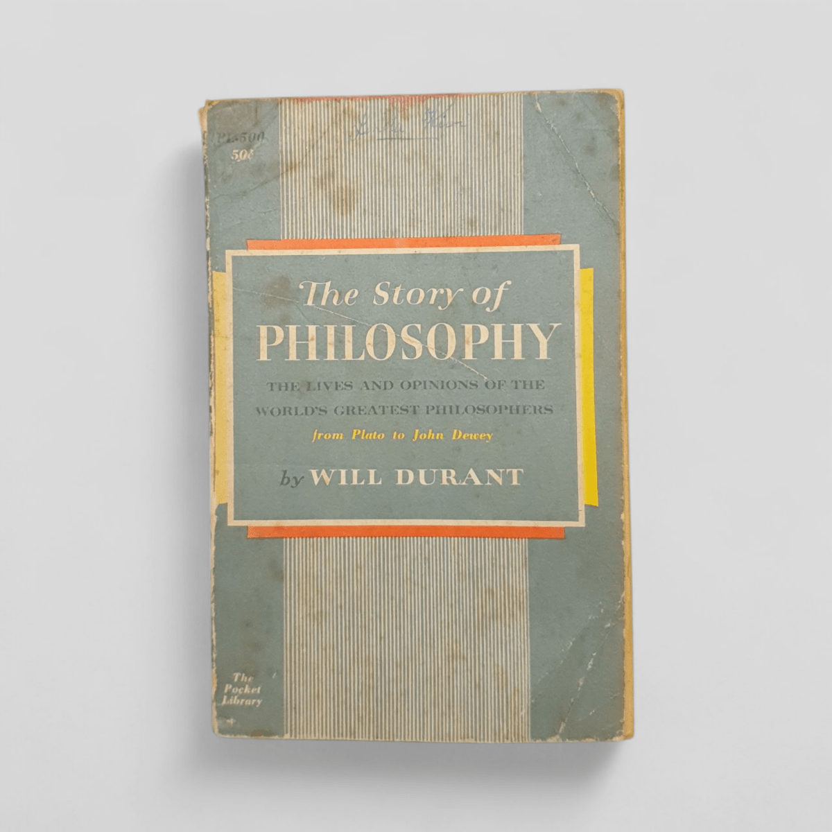 The Story of Philosophy by Will Durant - Books Worth Keeping