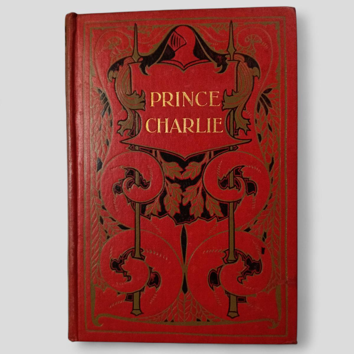 The Story of Prince Charlie - As told by Sir Walter Scott in 'Tales of a Grandfather' - Books Worth Keeping