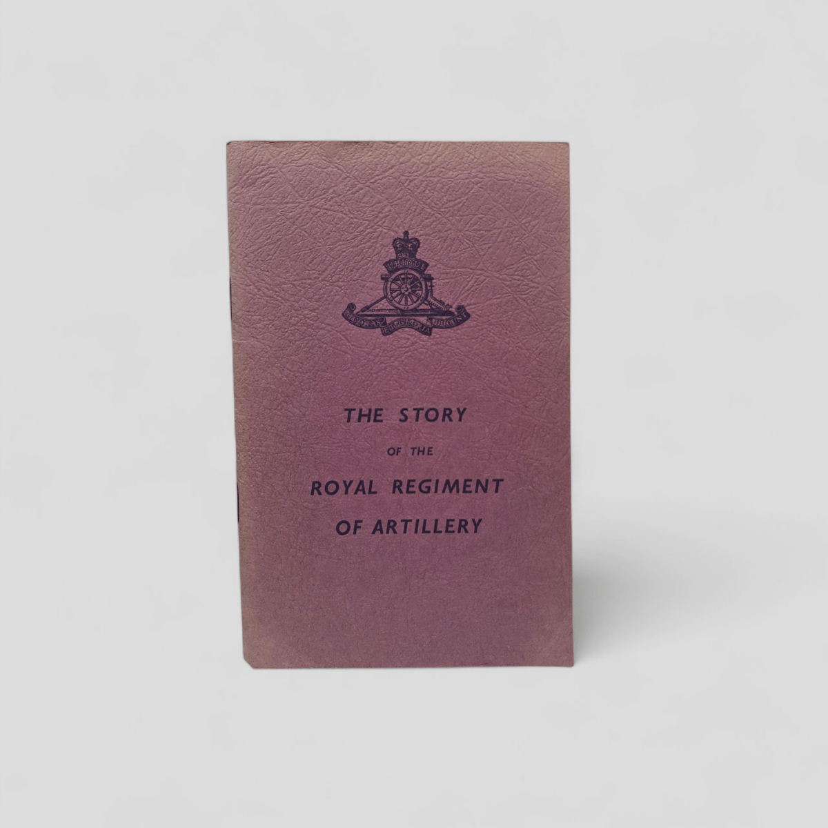 The Story of the Royal Regiment of Artillery (pamphlet) - Books Worth Keeping