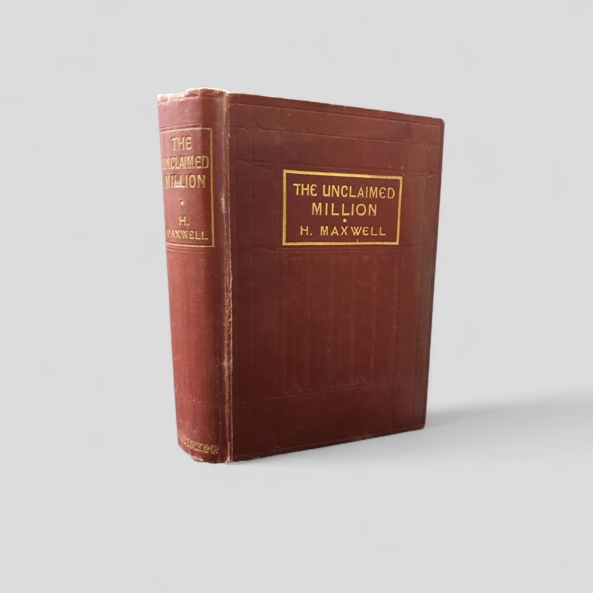 The Unclaimed Million by H. Maxwell - Books Worth Keeping