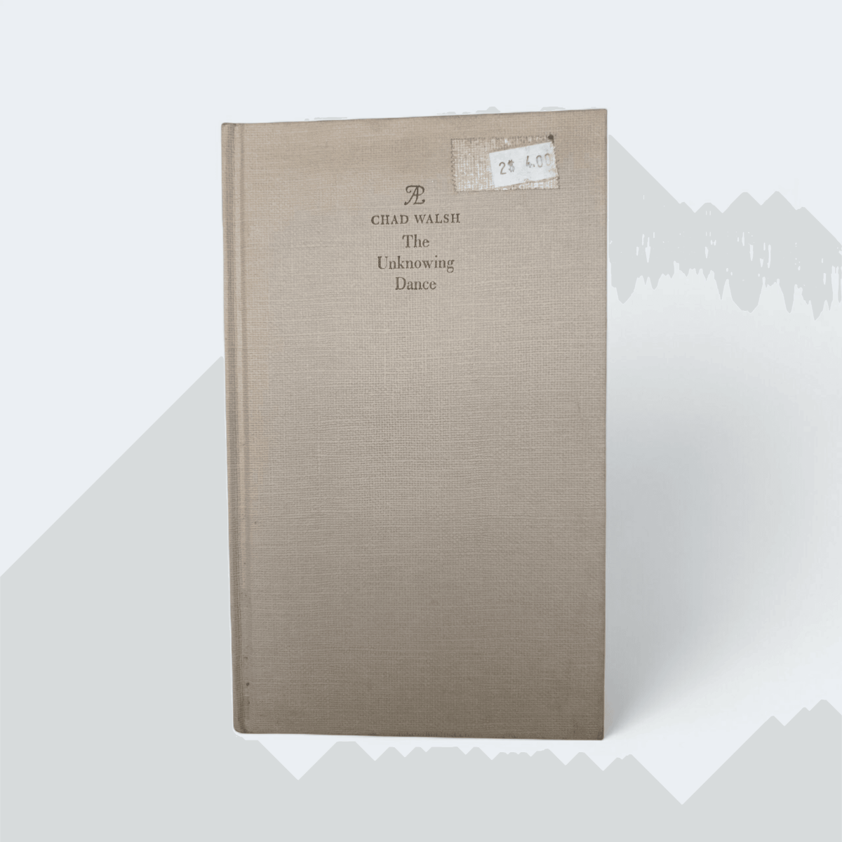 The Unknowing Dance – Chad Walsh (1964) - Books Worth Keeping