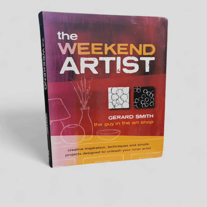 The Weekend Artist by Gerard Smith - Books Worth Keeping
