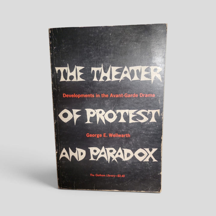 The Theater of Protest and Paradox by George E. Wellwarth — front cover