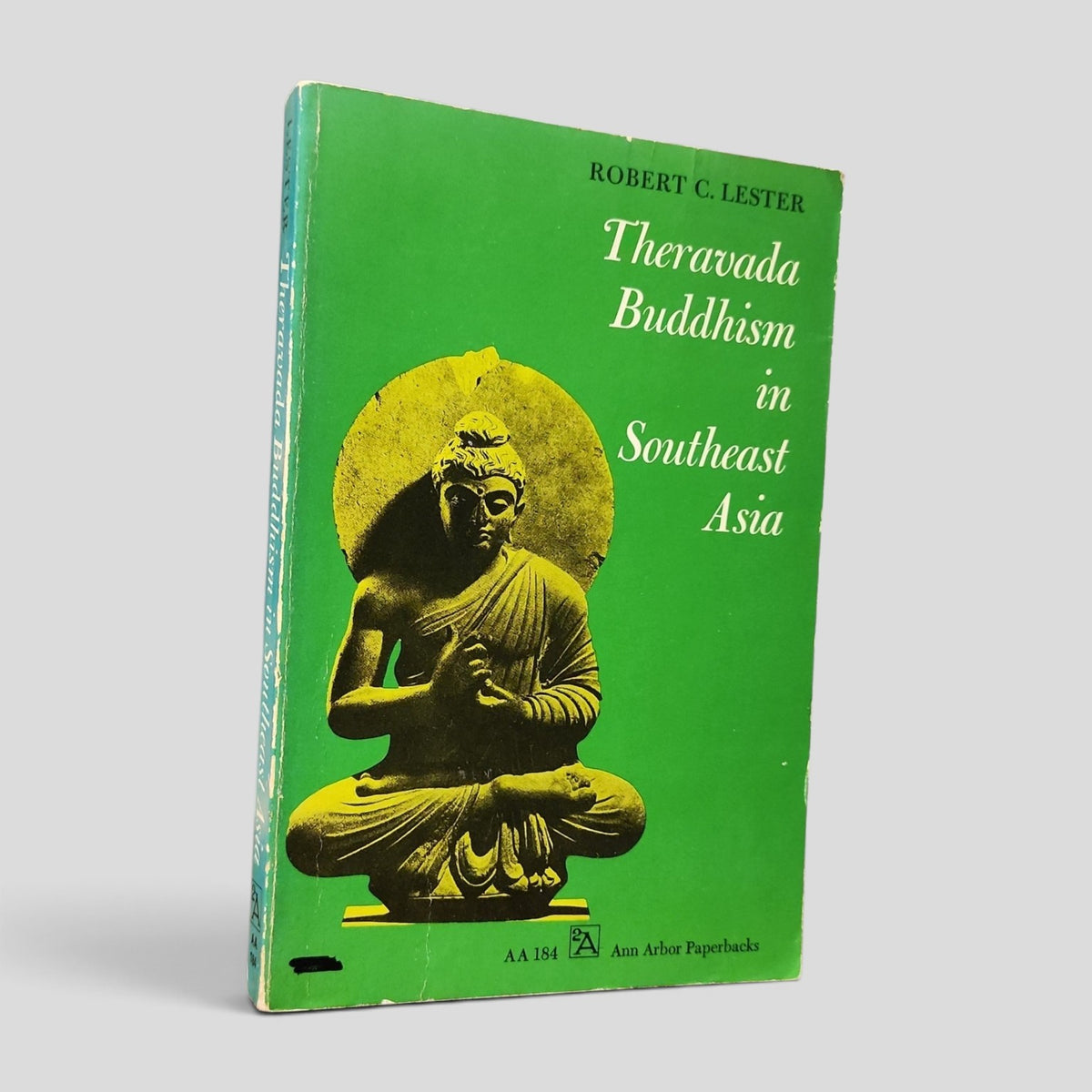 Theravada Buddhism in Southeast Asia by Robert C. Lester, 1973 Ann Arbor paperback cover