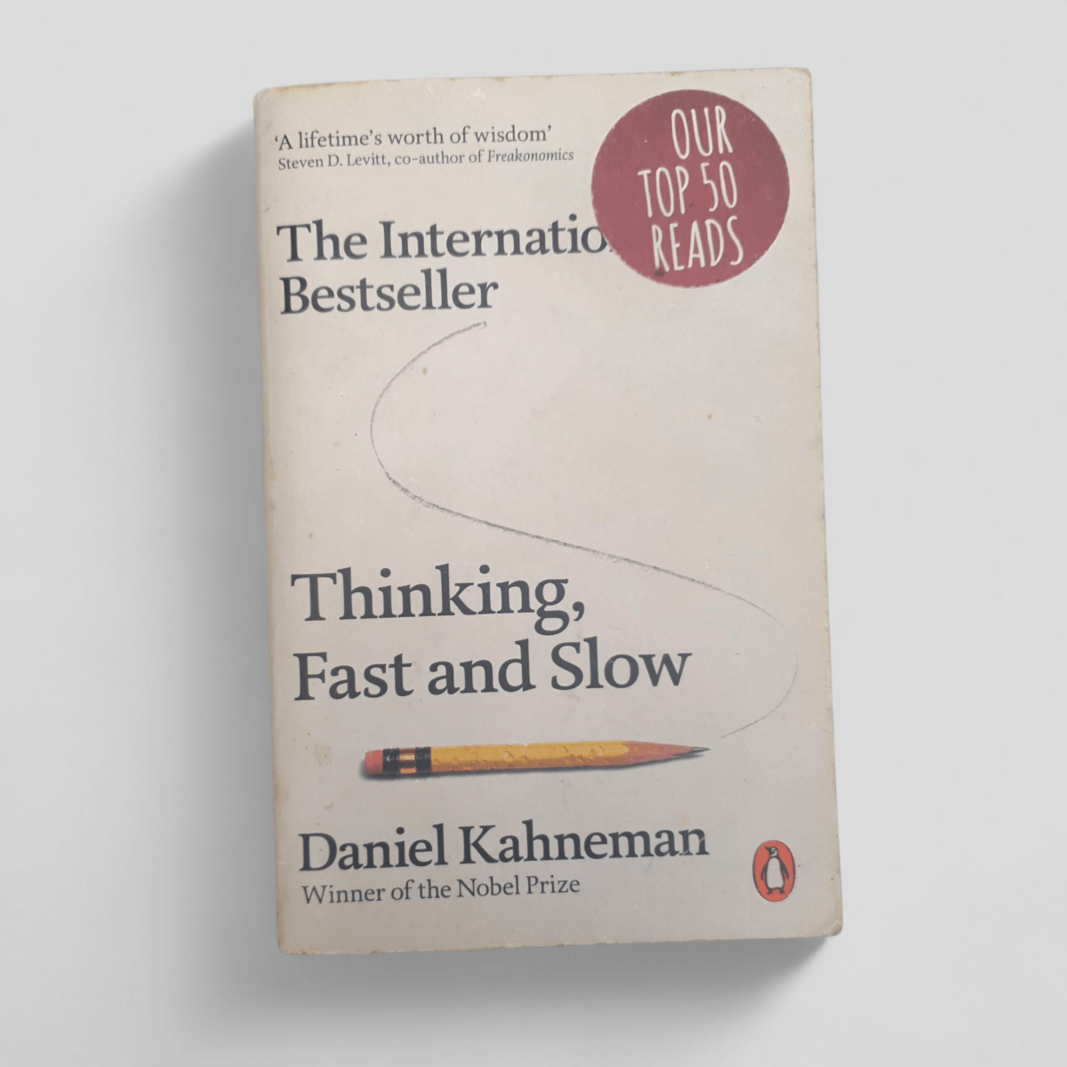 Thinking, Fast and Slow by Daniel Kahneman - Books Worth Keeping