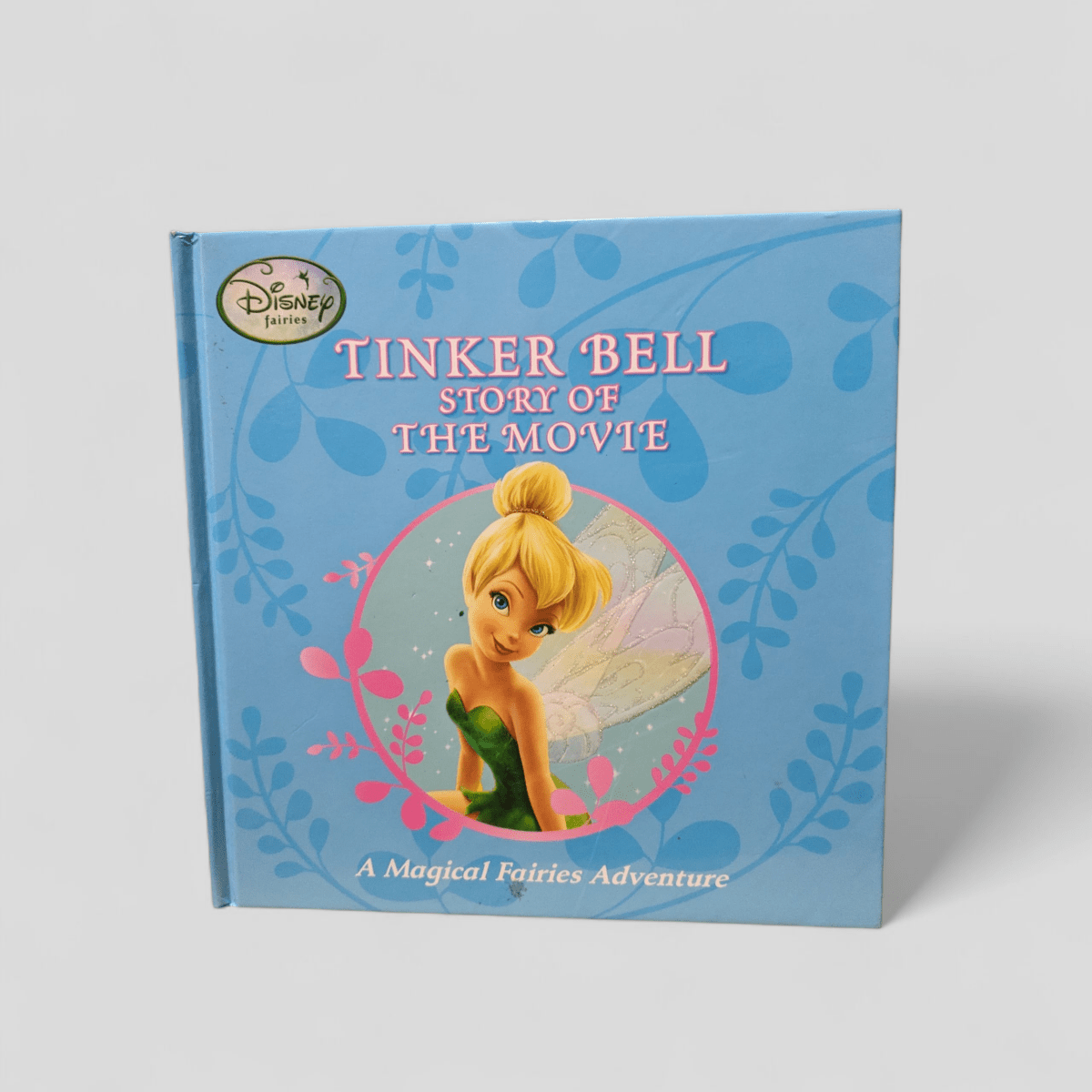 Tinker Bell: Story of the Movie (Disney Fairies) - Books Worth Keeping
