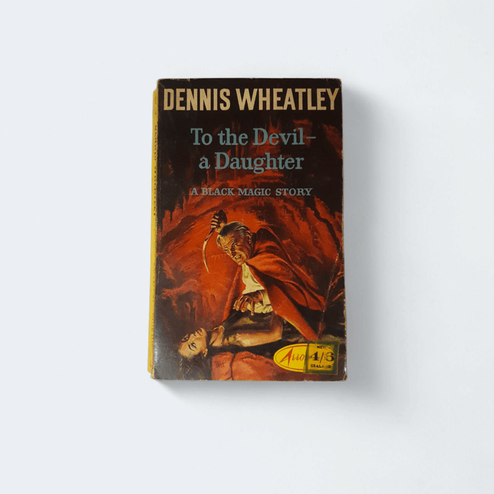 To the Devil – a Daughter by Dennis Wheatley - Books Worth Keeping