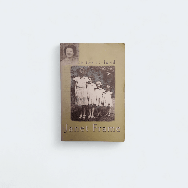 To the is - Land by Janet Frame - Books Worth Keeping