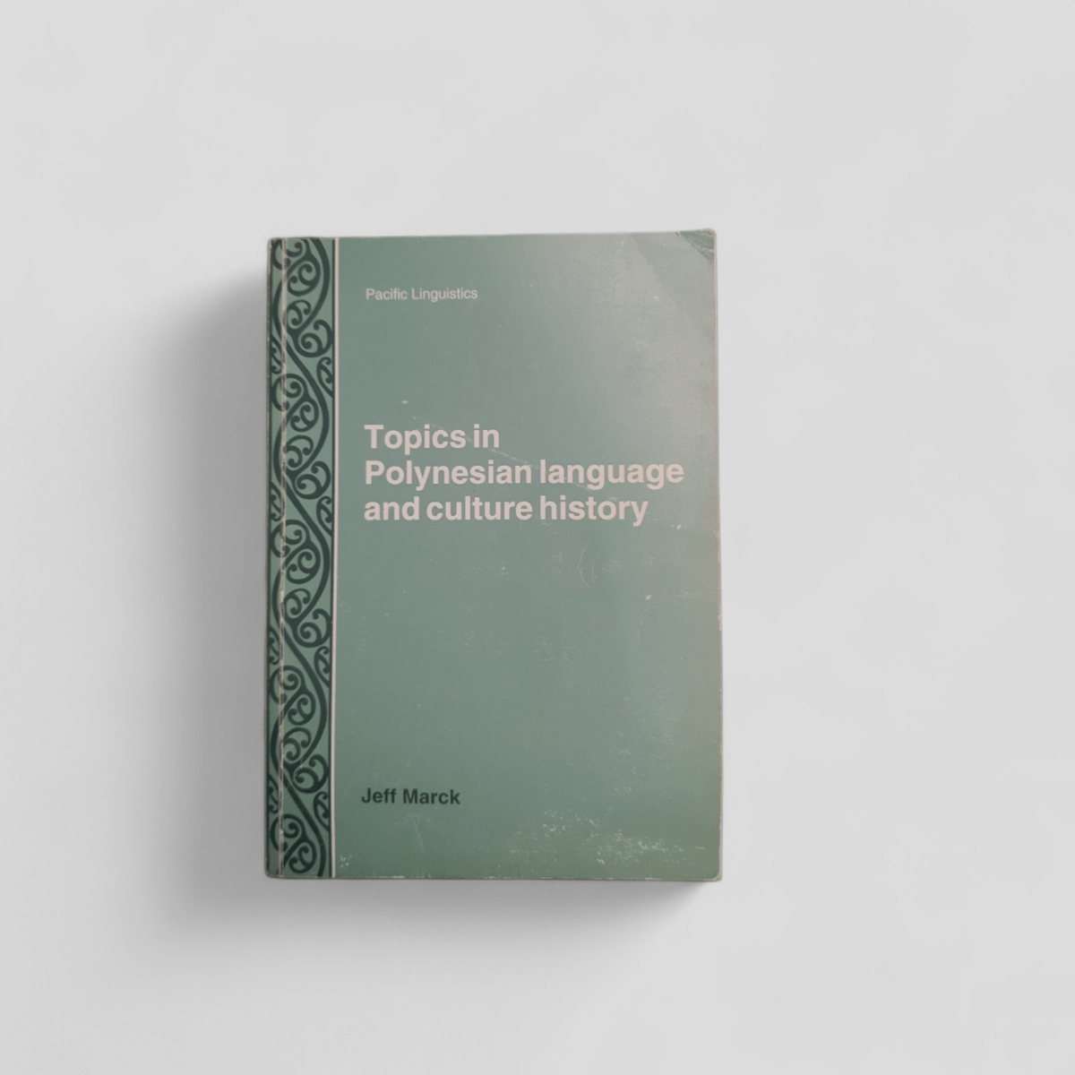 Topics in Polynesian Language and Culture History by Jeff Marck - Books Worth Keeping