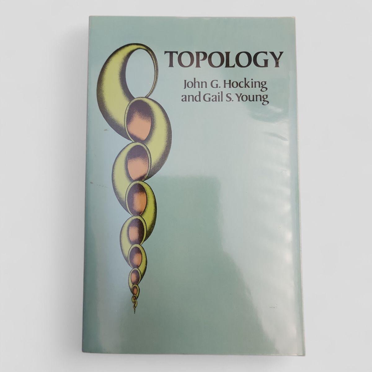 Topology by John G. Hocking and Gail S. Young - Books Worth Keeping