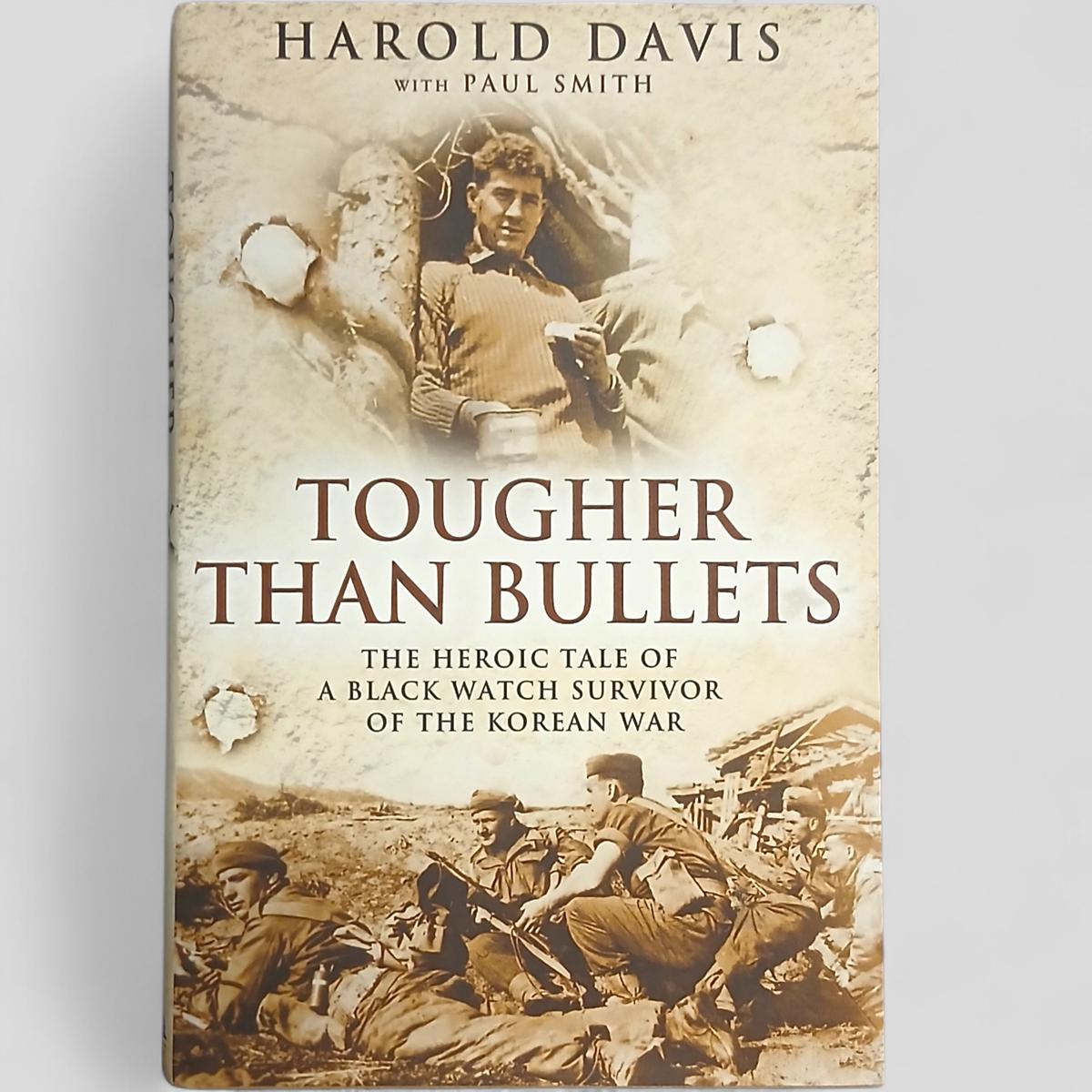 Tougher Than Bullets by Harold Davis with Paul Smith - Books Worth Keeping