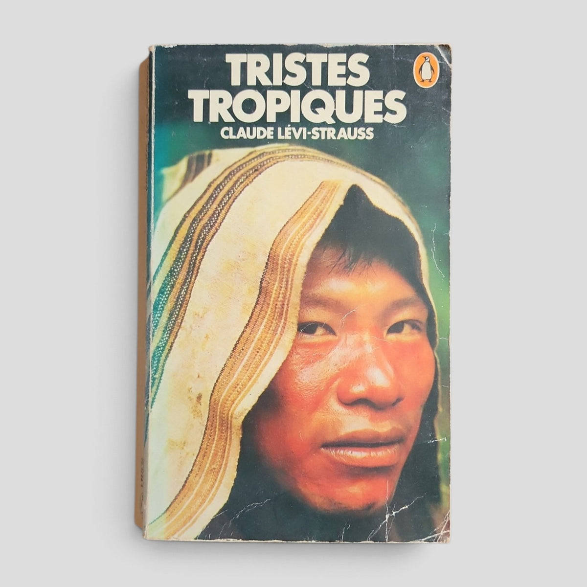 Tristes Tropiques by Claude Lévi-Strauss