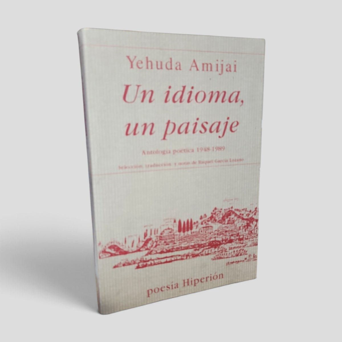 Un idioma, un paisaje by Yehuda Amijai