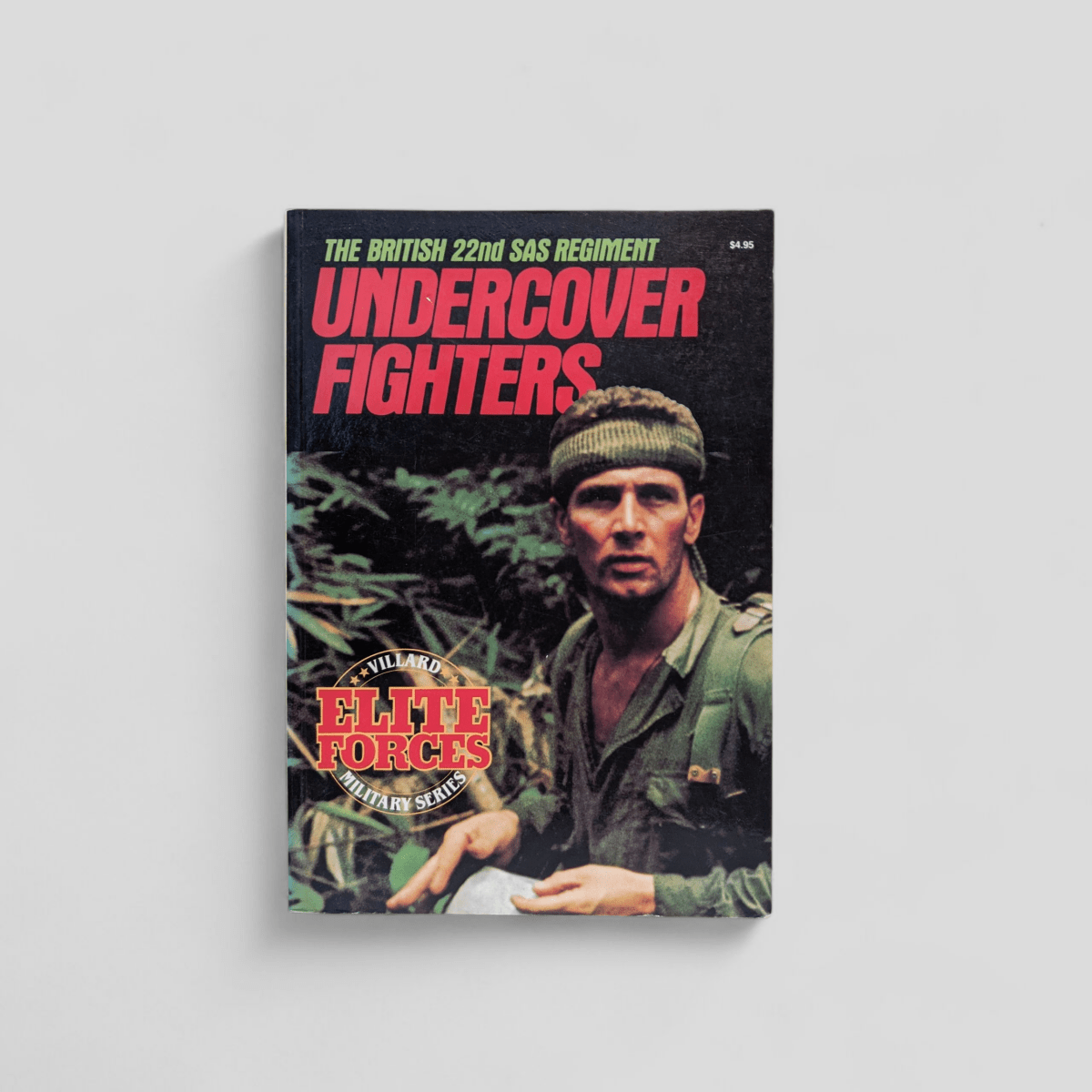 Undercover Fighters: The British 22nd SAS Regiment by Will Fowler - Books Worth Keeping