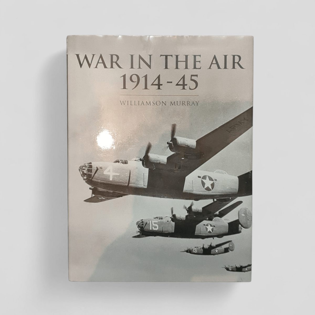 War in the Air 1914 - 45 by Williamson Murray - Books Worth Keeping