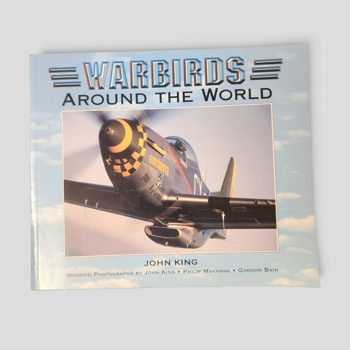 Warbirds Around the World by John King