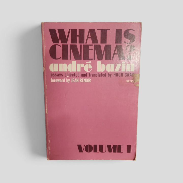 What Is Cinema? Volume I by André Bazin — front cover