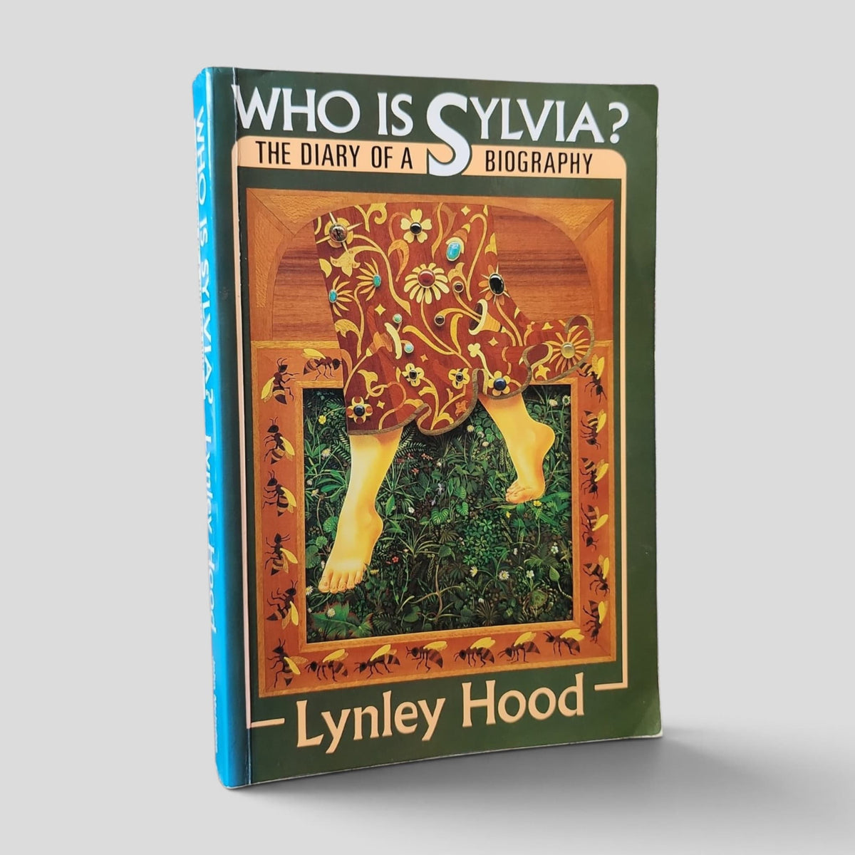 Who Is Sylvia? The Diary of a Biography by Lynley Hood — front cover