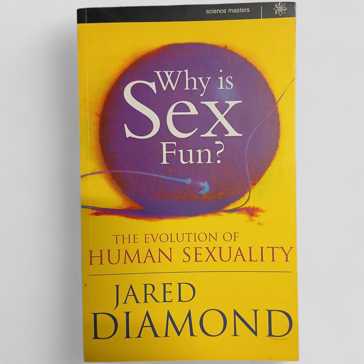 Why is Sex Fun? by Jared Diamond - Books Worth Keeping