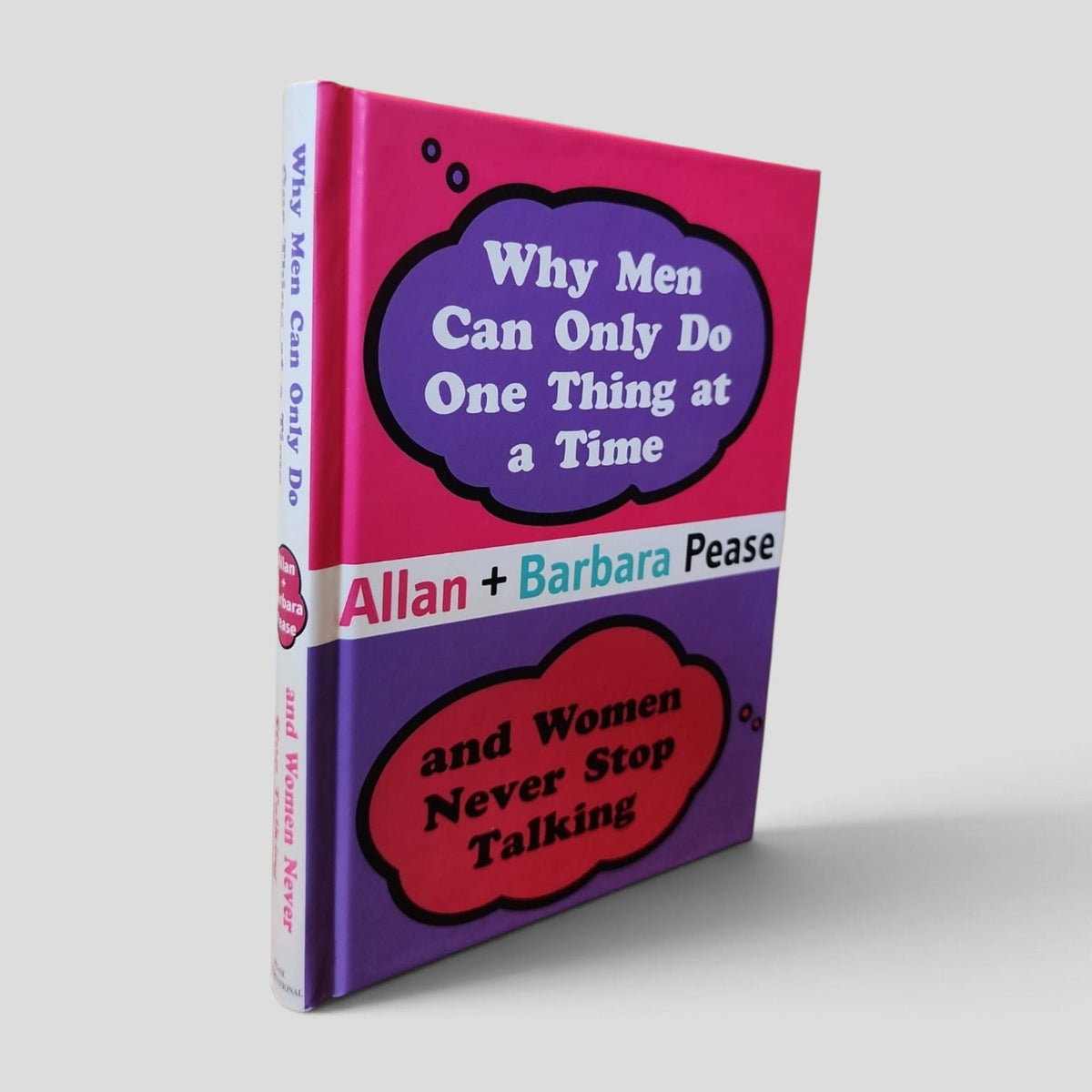 Why Men Can Only Do One Thing at a Time and Women Never Stop Talking by Allan and Barbara Pease — front cover