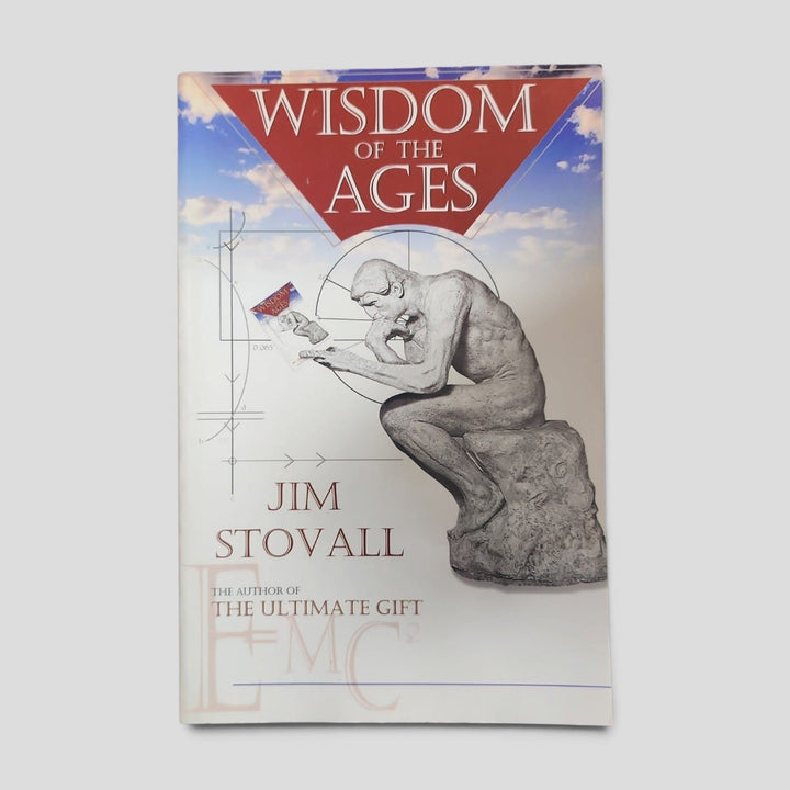 Wisdom of the Ages by Jim Stovall