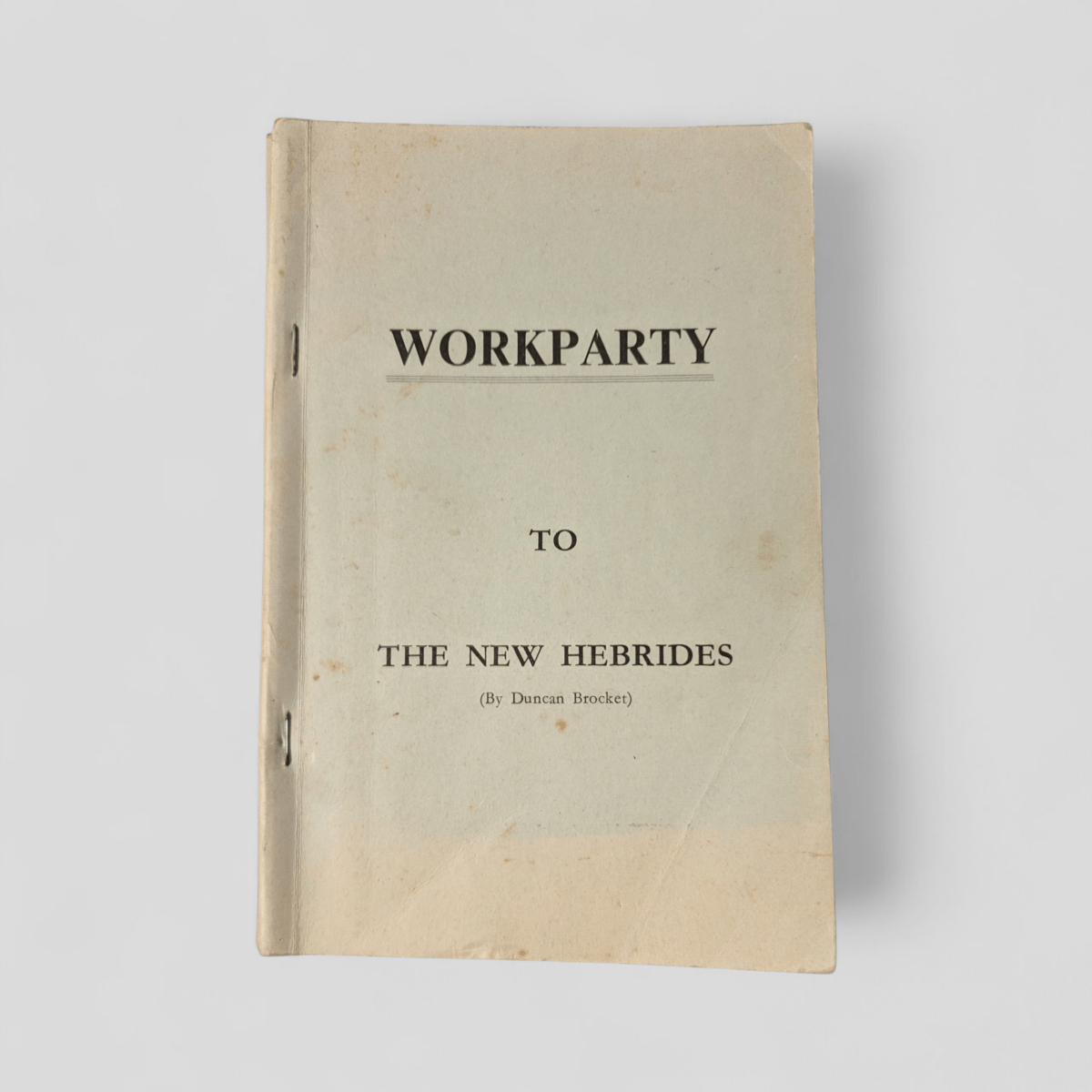 Workparty to the New Hebrides by Duncan Brocket - Books Worth Keeping
